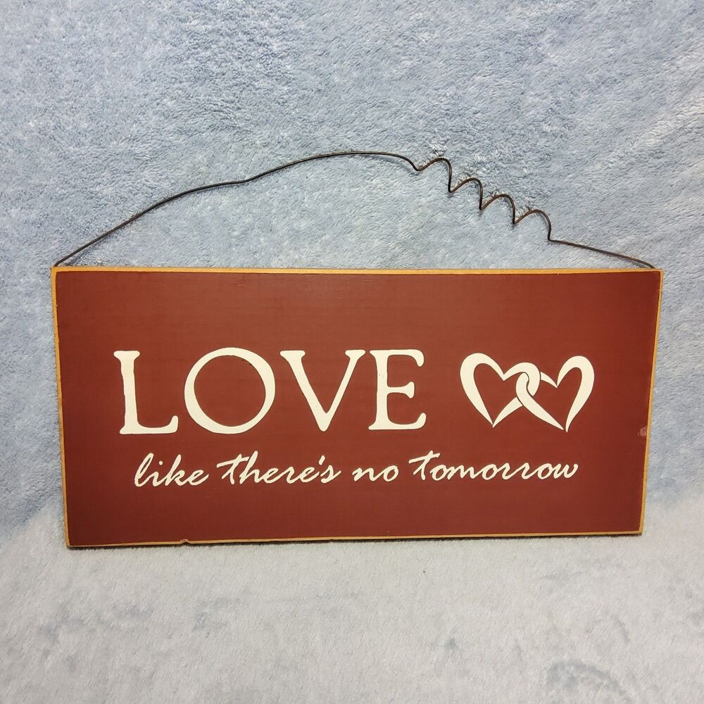 Ohio Wholesale Wooden Wall Sign Love Like There's No Tomorrow Wire Hanger 12x5.5